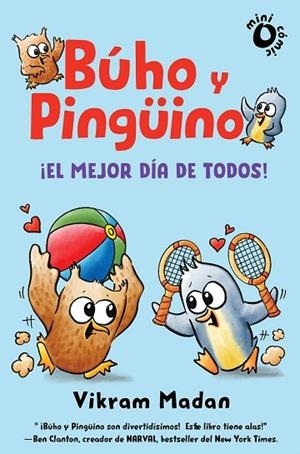 ¡EL MEJOR DÍA DE TODOS! BÚHO Y PINGUINO 2 | 9788484706892 | MADAM, VIKRAM