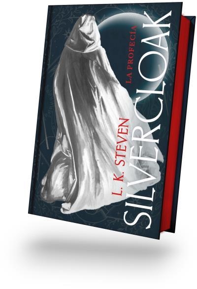 SILVERCLOAK. LA PROFECÍA (CANTOS PINTADOS) | 9788410085732 | STEVEN, L. K.