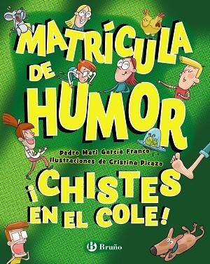 MATRÍCULA DE HUMOR. ¡CHISTES EN EL COLE! | 9788469645314 | GARCÍA FRANCO, PEDRO MARÍA