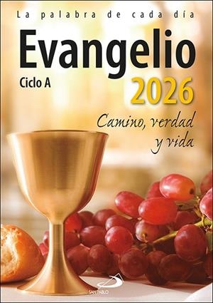 EVANGELIO 2026 LETRA GRANDE CAMINO, VERDAD Y VIDA. CICLO A | 9788428573245 | EQUIPO SAN PABLO