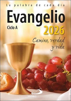 EVANGELIO 2026 CAMINO, VERDAD Y VIDA. CICLO A | 9788428573221 | EQUIPO SAN PABLO