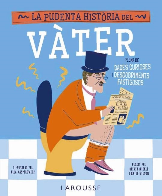 LA PUDENTA HISTÒRIA DEL VÀTER (DADES CURIOSES I DESCOBRIMENTS FASTIGOSOS) | 9791387520014 | MEIKLE, OLIVIA/NELSON, KATIE