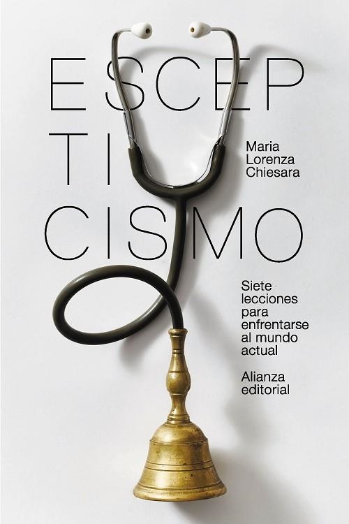 ESCEPTICISMO. SIETE LECCIONES PARA ENFRENTAR EL MUNDO ACTUAL | 9791370090241 | CHIESARA, MARIA LORENZA
