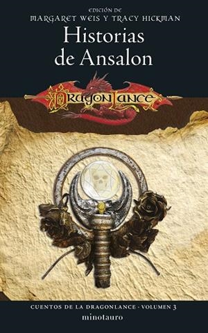 CUENTOS DE LA DRAGONLANCE Nº 03/06 HISTORIAS DE ANSALON | 9788445011331 | WEIS / TRACY HICKMAN, MARGARET