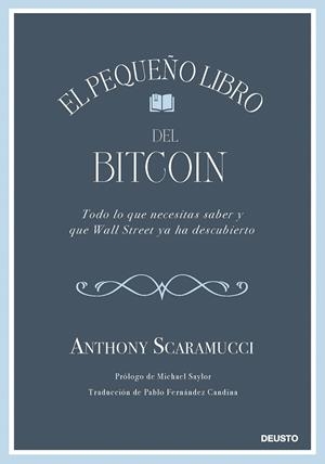 EL PEQUEÑO LIBRO DEL BITCOIN. V | 9788423439409 | SCARAMUCCI, ANTHONY