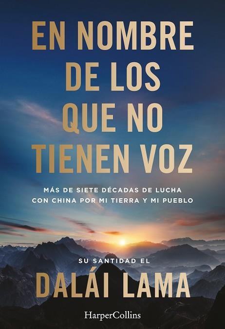 EN NOMBRE DE LOS QUE NO TIENEN VOZ MÁS DE SIETE DÉCADAS DE LUCHA CON CHINA POR MI TIERRA Y MI PUEBLO | 9788419802958 | LAMA, DALAI