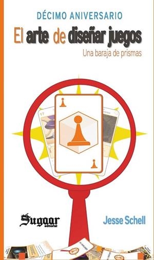 EL ARTE DE DISEÑAR JUEGOS. UNA BARAJA DE PRISMAS | 8437028027016