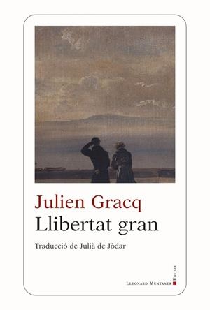LLIBERTAT GRAN | 9788410377462 | GRACQ, JULIEN