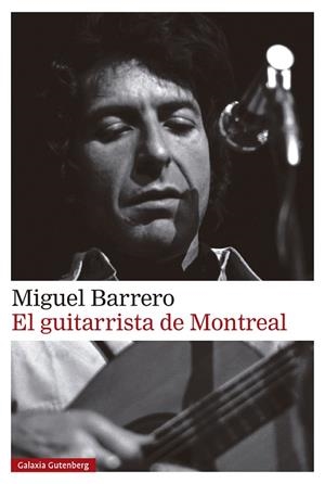 EL GUITARRISTA DE MONTREAL | 9788410317888 | BARRERO, MIGUEL