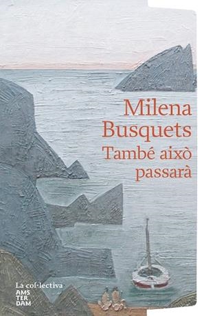 TAMBÉ AIXÒ PASSARÀ | 9791387800048 | BUSQUETS TUSQUETS, MILENA
