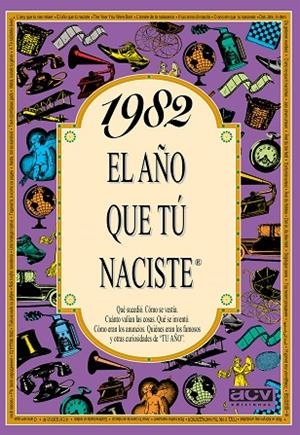 1982 EL AÑO QUE TÚ NACISTE | 9788489589513 | COLLADO BASCOMPTE, ROSA