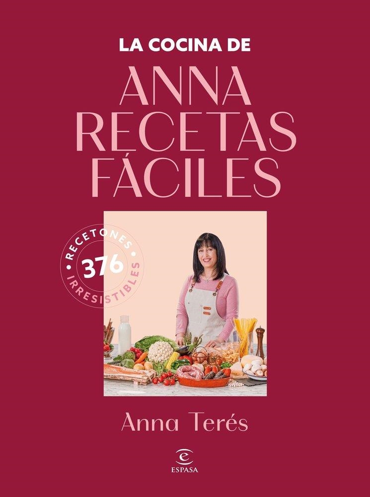 LA COCINA DE ANNA RECETAS FÁCILES   A LA VENTA 24/9/25 | 9788467077902 | ANNA RECETAS FÁCILES