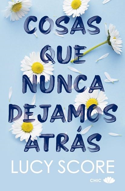 COSAS QUE NUNCA DEJAMOS ATRÁS. KNOCKEMOUT 1 | 9788419702562 | SCORE, LUCY