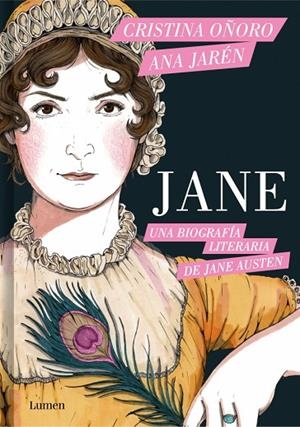 JANE. UNA BIOGRAFÍA LITERARIA DE JANE AUSTEN | 9788426431929 | OÑORO, CRISTINA/JARÉN, ANA
