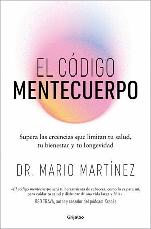 EL CÓDIGO MENTECUERPO. DE LOS MICROCHIPS A LOS COHETES ESPACIALES | 9788425371073 | MARTÍNEZ, DR. MARIO