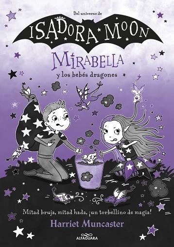 MIRABELLA Y LOS BEBÉS DRAGONES | 9788410489288 | MUNCASTER, HARRIET