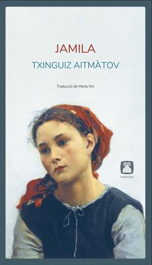 JAMILA | 9788412446760 | AITMÀTOV, TXINGUIZ