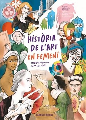 HISTÒRIA DE L'ART EN FEMENÍ (COMIC) | 9788419393623 | COLAONE, SARA/AUGUSTIN, MARION