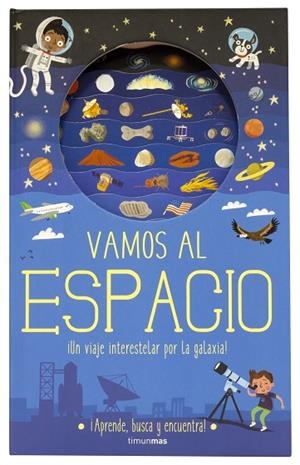 VAMOS AL ESPACIO.¡UN VIAJE INTERESTELAR POR LA GALAXIA! | 9788408196969 | KNAPMAN, TIMOTHY/ROBINS, WESLEY