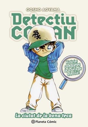 DETECTIU CONAN (CATALÀ) Nº 19 LA CIUTAT DE LA BONA TECA | 9788410492691 | AOYAMA, GOSHO