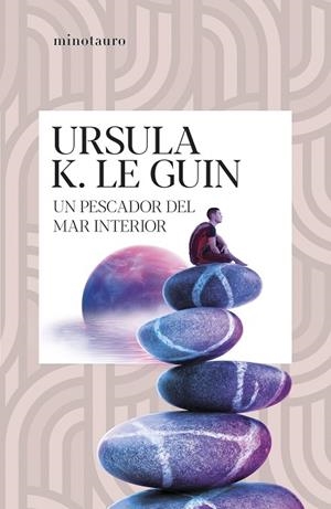 UN PESCADOR DEL MAR INTERIOR | 9788445020913 | LE GUIN, URSULA K.