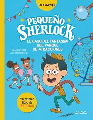 PEQUEÑO SHERLOCK EL CASO DEL FANTASMA DEL PARQUE DE ATRACCIONES | 9788414343050 | PRÉVOT, PASCAL