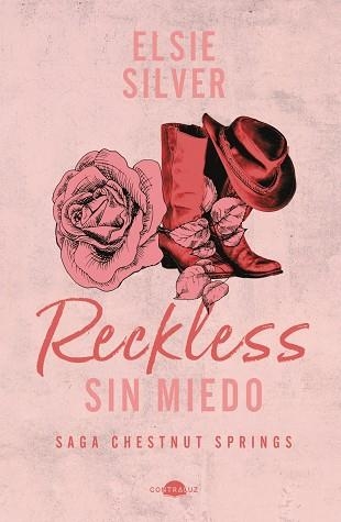 RECKLESS SIN MIEDO. CHESTNUT SPRINGS 4 | 9788419822857 | SILVER, ELSIE