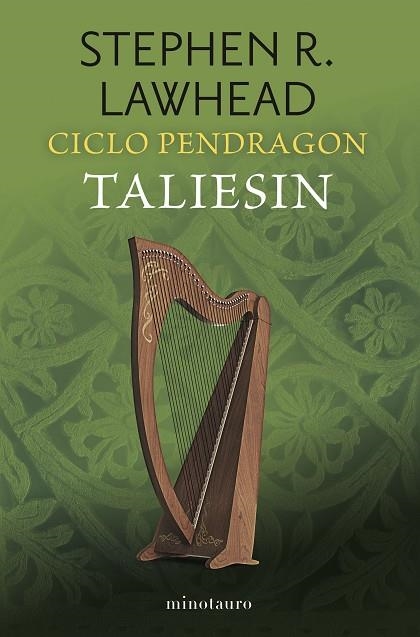 CICLO PENDRAGON Nº 01/06 TALIESIN | 9788445017357 | LAWHEAD, STEPHEN R.