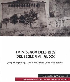 LA NISSAGA DESL KIES DEL SEGLE XVII AL XX | 9788409598076 | VIDAL BONAVILA, JUDIT/FÀBREGAS ROIG, JOSEP/PUENTE PÉREZ, GINÉS
