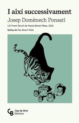 I AIXÍ SUCCESSIVAMENT (LXI PREMI RECULL DE POESIA BENET RIBAS,2025) | 9788412910889 | DOMÈNECH PONSATÍ, JOSEP