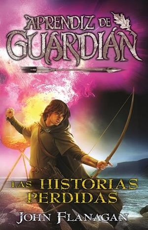 LAS HISTORIAS PERDIDAS. APRENDIZ DE GUARDIAN 11 | 9788410163256 | FLANAGAN, JOHN