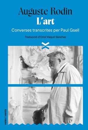L'ART. CONVERSES TRANSCRITES PER PAUL GSELL | 9788412992632 | RODIN, AUGUSTE