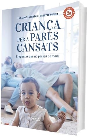 CRIANÇA PER A PARES CANSATS | 9788426740021 | LUTEREAU, LUCIANO/AVARIA, TRINIDAD