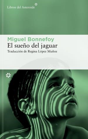 EL SUEÑO DEL JAGUAR | 9788410178601 | BONNEFOY, MIGUEL