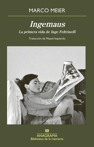 INGEMAUS. LA PRIMERA VIDA DE INGE FELTRINELLI | 9788433947659 | MEIER, MARCO