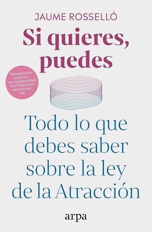 SI QUIERES, PUEDES TODO LO QUE DEBES SABER SOBRE LA LEY DE LA ATRACCIÓN | 9791387833169 | ROSSELLÓ, JAUME
