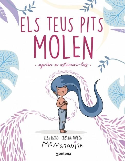 ELS TEUS PITS MOLEN APRÈN A ESTIMAR-LOS  A LA VENTA EL 26/9/25 | 9788419975959 | PADRÓ, ALBA
