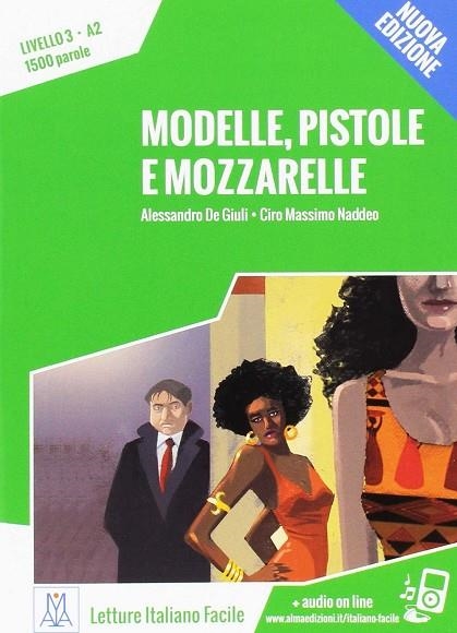 MODELLE PISTOLE MOZZARELLE+MP3 | 9788861823914 | MASSIMO NADDEO, CIRO/DE GIULI, ALESSANDRO