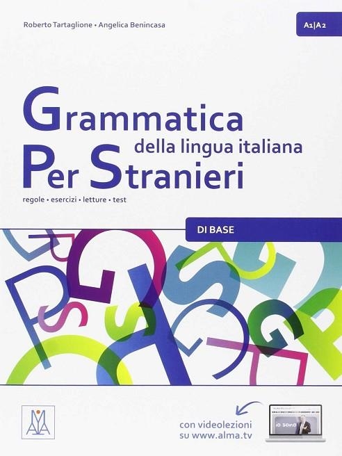 GRAMMATICA DELLA LINGUA ITALIANA PER ST | 9788861824065 | TARTAGLIONE, ROBERTO/BENINCASA, ANGELICA