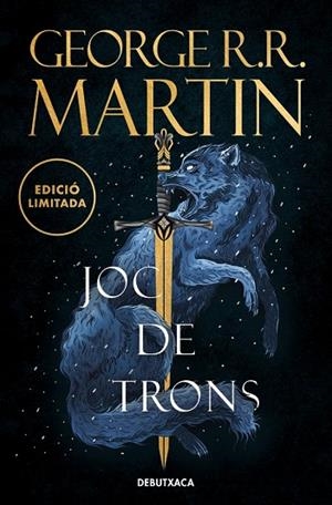 JOC DE TRONS (EDICIÓ LIMITADA) (CANÇÓ DE GEL I FOC 1) | 9788419394378 | MARTIN, GEORGE R. R.