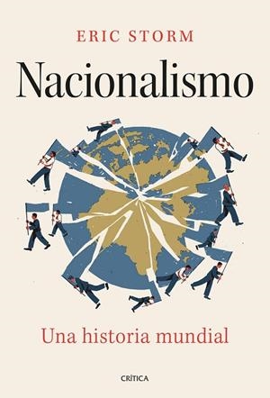 NACIONALISMO. UNA HISTORIA MUNDIAL | 9788491997870 | STORM, ERIC