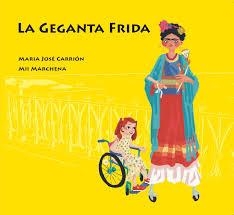 LA GEGANTA FRIDA | 9788412954487 | CARRION, MARIA JOSE/MARCHENA, MII