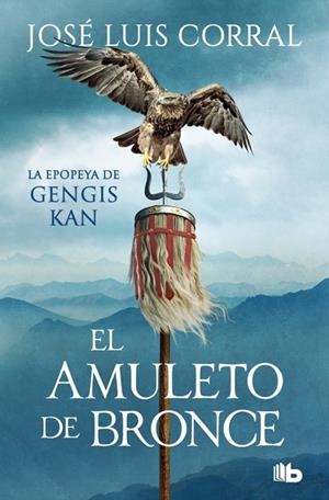 EL AMULETO DE BRONCE (GENGIS KAN) | 9788413146638 | CORRAL, JOSÉ LUIS