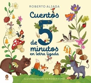 CUENTOS DE CINCO MINUTOS EN LETRA LIGADA | 9788410318267 | ALIAGA, ROBERTO