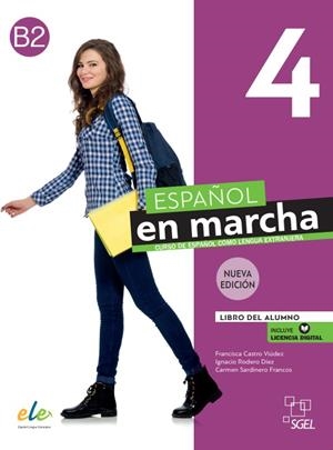 ESPAÑOL EN MARCHA 4 NUEVA EDICIÓN. LIBRO DEL ALUMNO. | 9788417730949 | CASTRO VIÚDEZ, FRANCISCA/RODERO DÍEZ, IGNACIO/SARDINERO FRANCOS, CARMEN/DÍAZ BALLESTEROS, PILAR