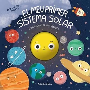 EL MEU PRIMER SISTEMA SOLAR (AMB UN SOL TOVET!) | 9791387519551 | VENTURA, NUR