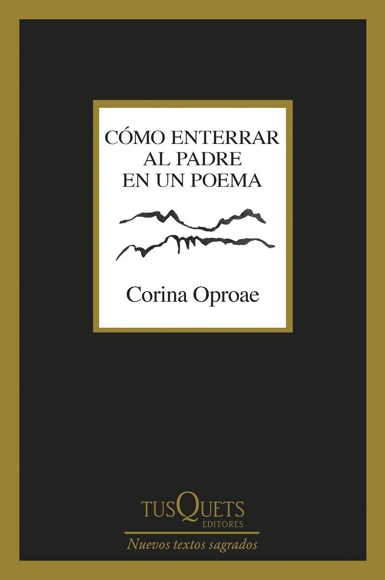 CÓMO ENTERRAR AL PADRE EN UN POEMA | 9788411076579 | OPROAE, CORINA
