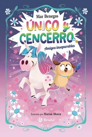 ÚNICO Y CENCERRO 1. AMIGOS INSEPARABLES (MAJUSCULA I LLETRA LLIGADA) | 9788469645093 | BENEGAS, MAR