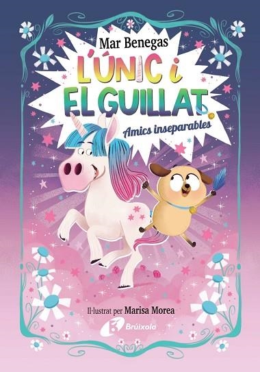 AMICS INSEPARABLES. L´UNIC I EL GUILLAT 1 (LLETRA LLIGADA I MAJUSCULA) | 9788469645215 | BENEGAS, MAR