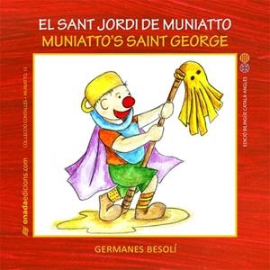 EL SANT JORDI DE MUNIATTO. MUNIATTO'S SAINT GEORGE | 9788415221869 | BESOLÍ MONTSERRAT, ESTER/BESOLÍ MONTSERRAT, OLGA